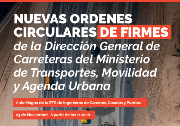 Jornada ‘Nuevas órdenes circulares de firmes’ de la Dirección General de Carreteras del MITMA