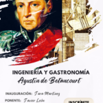 Ingeniería y Gastronomía: Agustín de Betancourt